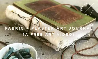 Fabric + Plaster Art Journal with Jeanne Oliver
