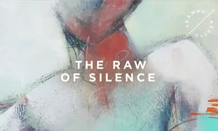 The Raw of Silence with Emma Petitt